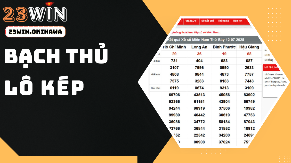 Chiến thuật Bạch Thủ Lô Kép 23Win