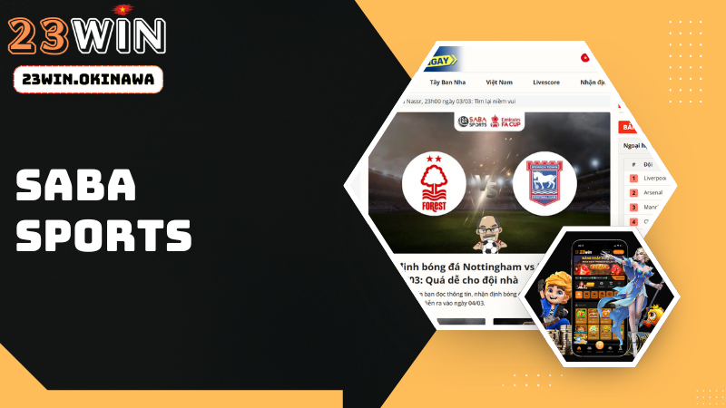 Khám phá sảnh thể thao SABA SPORTS tại nhà cái 23Win